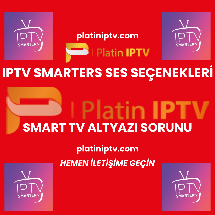 iptv smarters ses seçenekleri hakkında